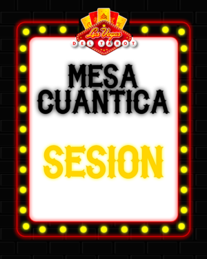 MESA CUANTICA - SESION